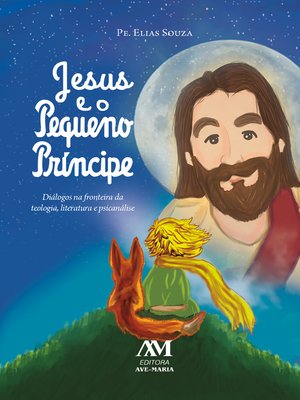 cover image of Jesus e o Pequeno Príncipe